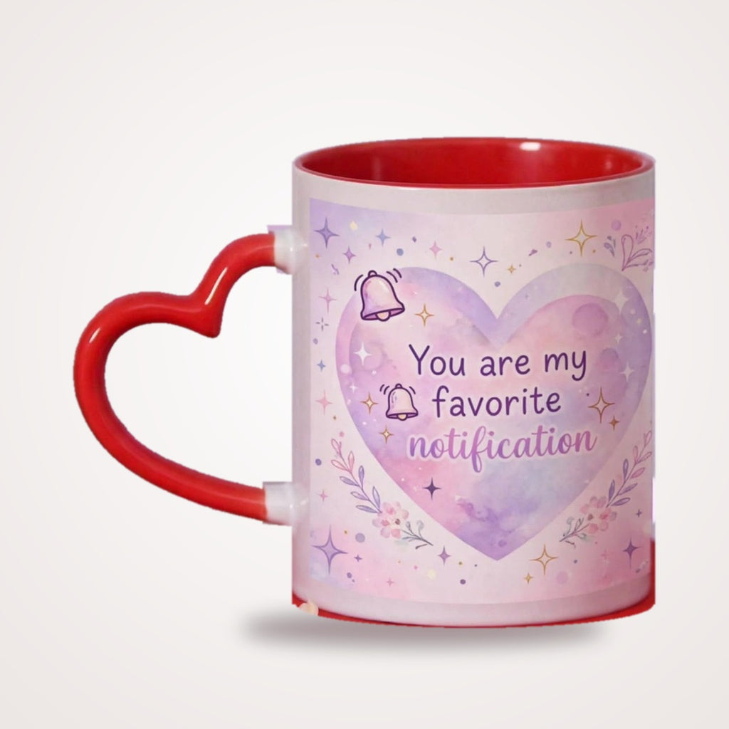 You Are My Favorite Notification Heart Handle Mug