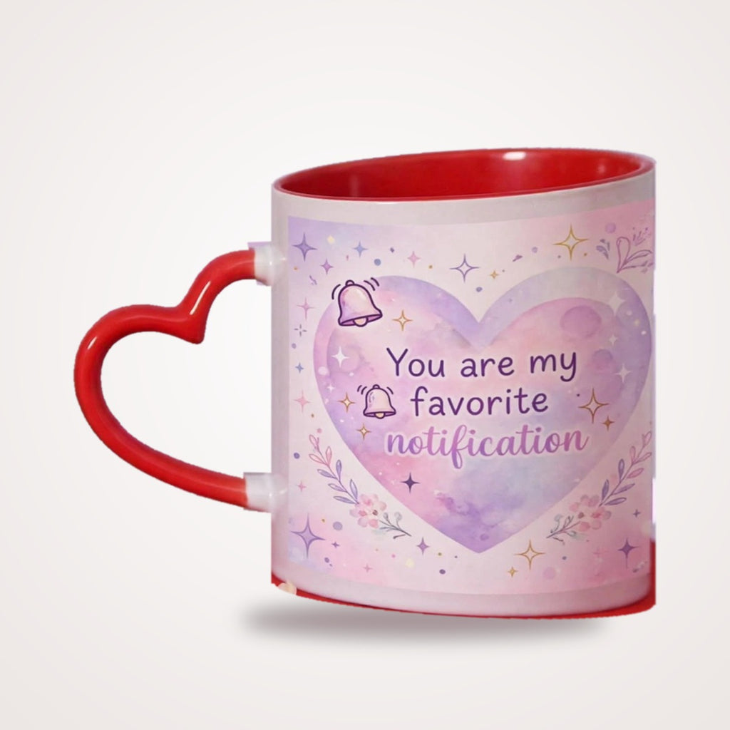 You Are My Favorite Notification Heart Handle Mug