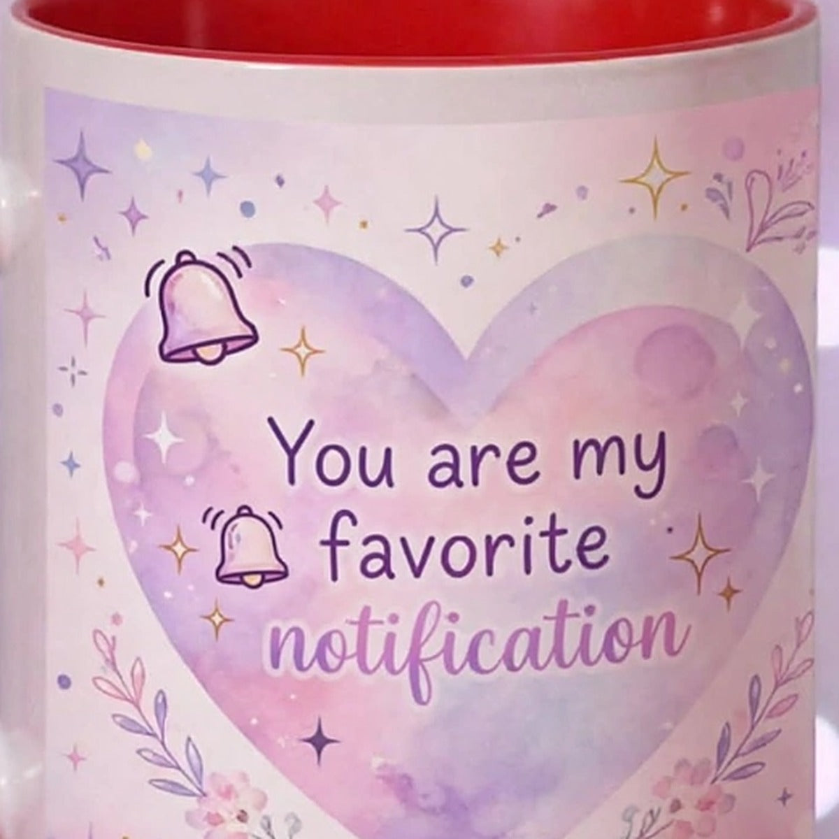 You Are My Favorite Notification Heart Handle Mug